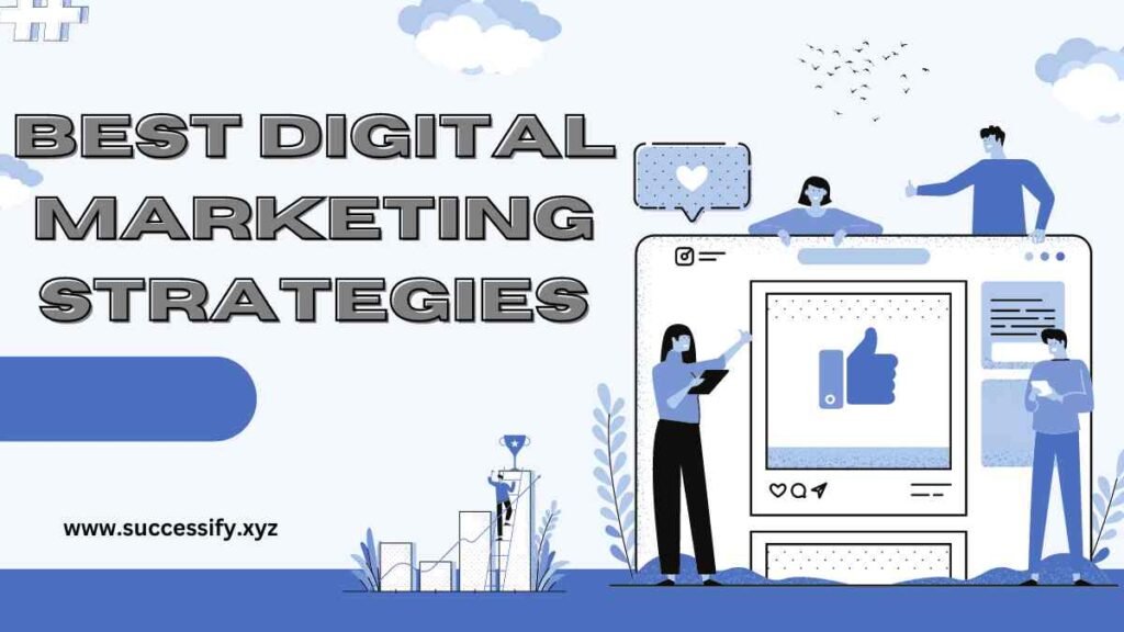 Best Digital Marketing Strategies