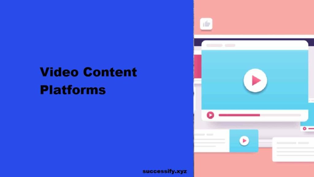 Video Content Platforms