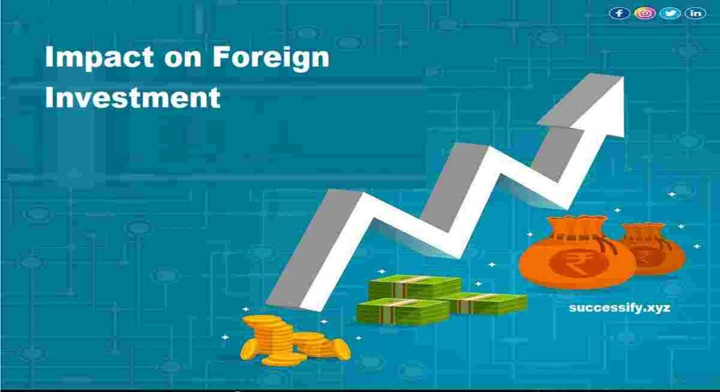 Impact on Foreign Investment