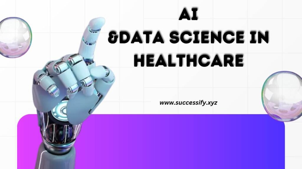 AI and Data Science in Healthcare