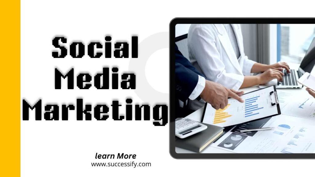 Social Media Marketing