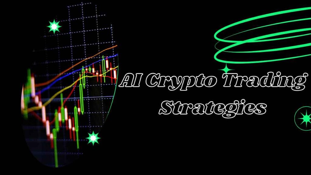 AI Crypto Trading Strategies