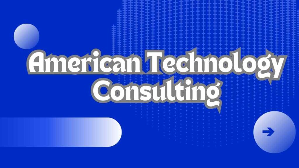 American Technology Consulting