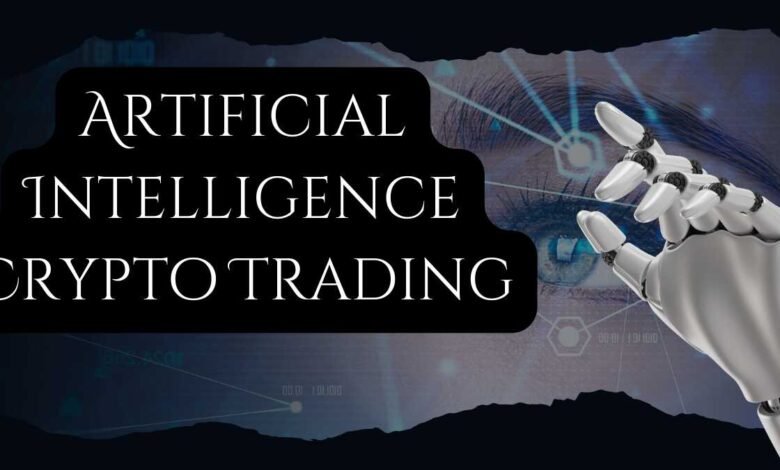 Artificial Intelligence Crypto Trading