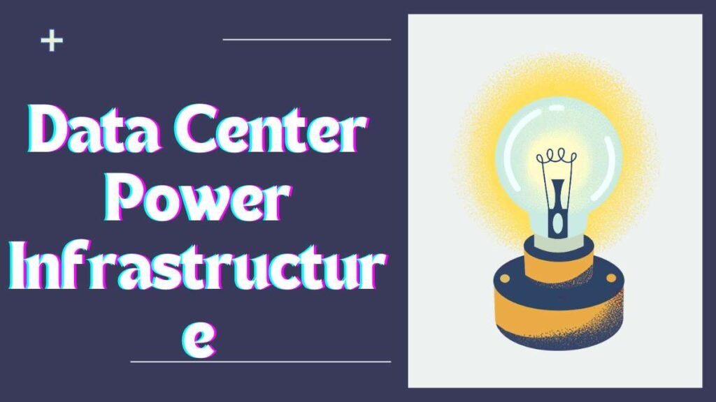 Data Center Power Infrastructure