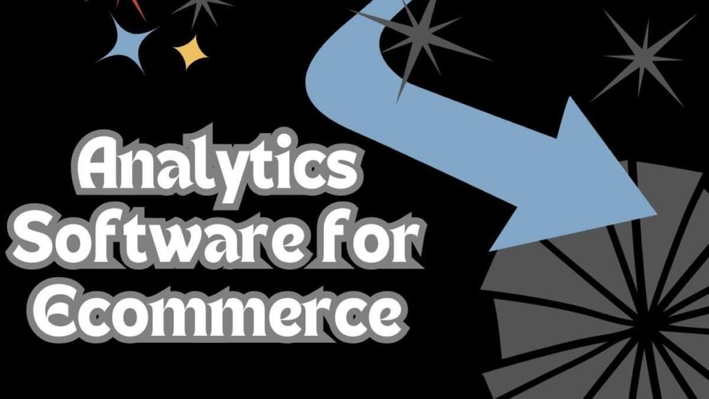 Analytics Software for Ecommerce