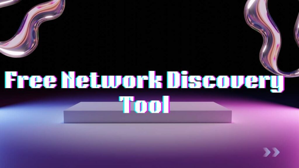 Free Network Discovery Tool