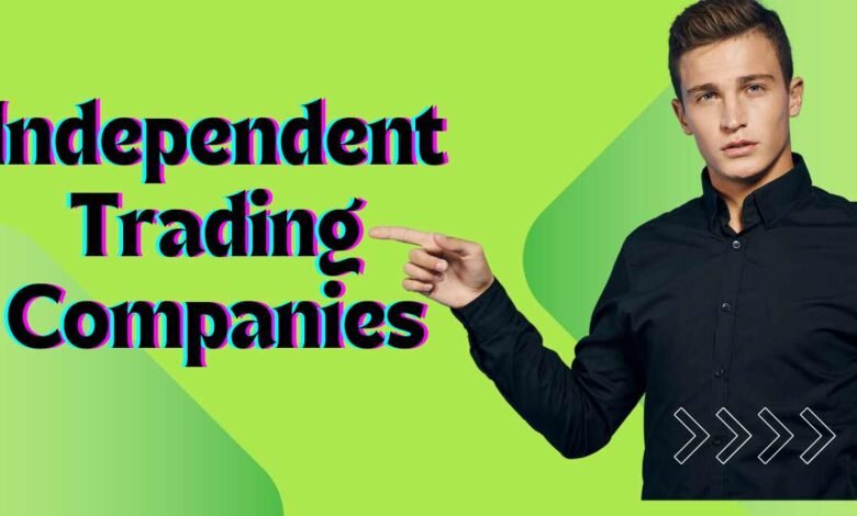 Independent Trading Companies