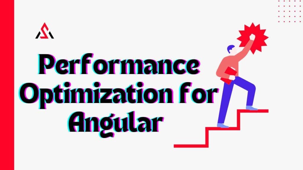 Performance Optimization for Angular 