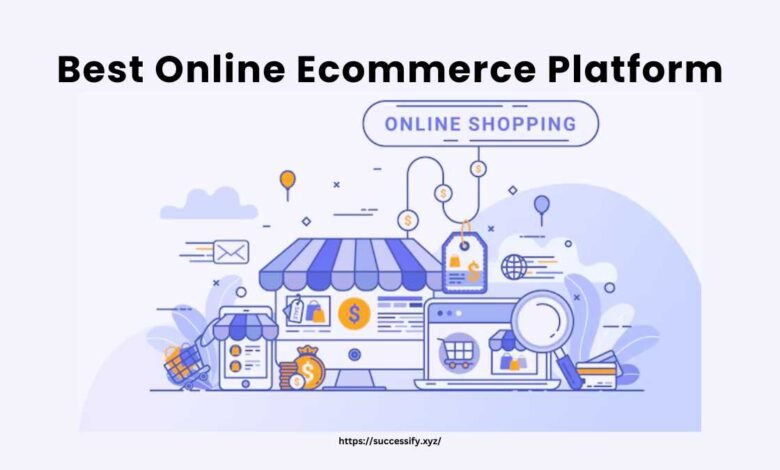 Best Online Ecommerce Platform