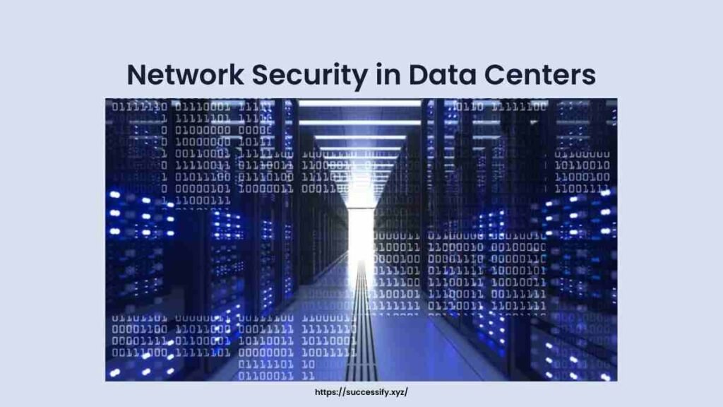 Network Security in Data Centers