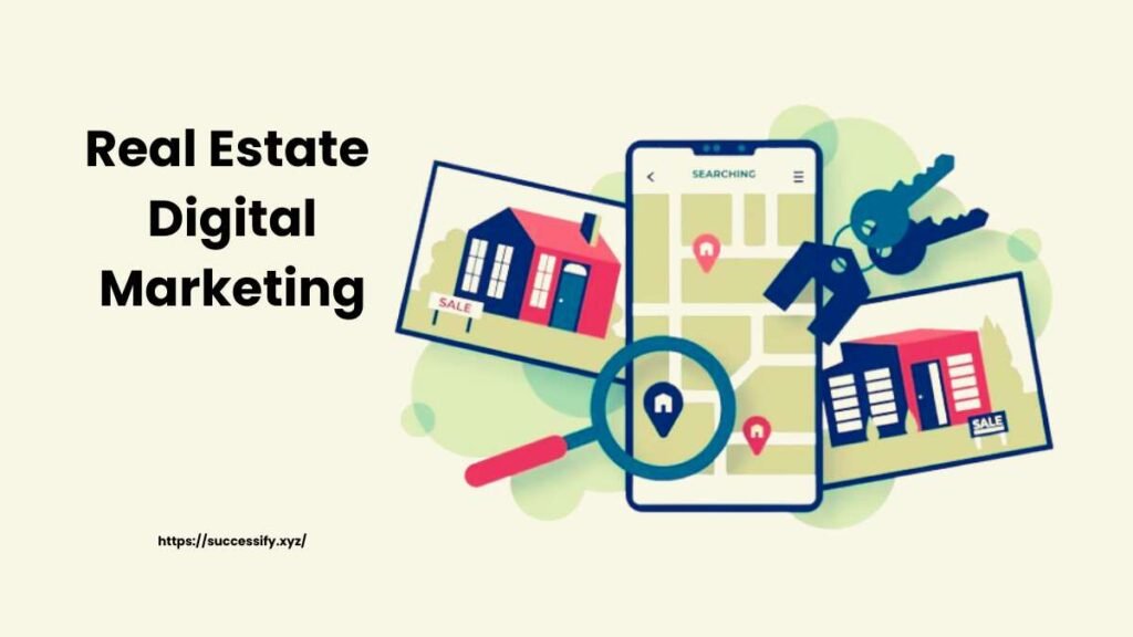 Real Estate Digital Marketing