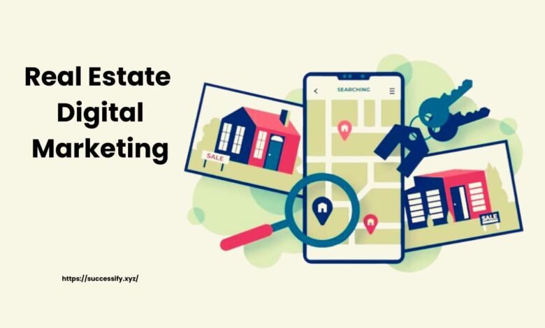 Real Estate Digital Marketing