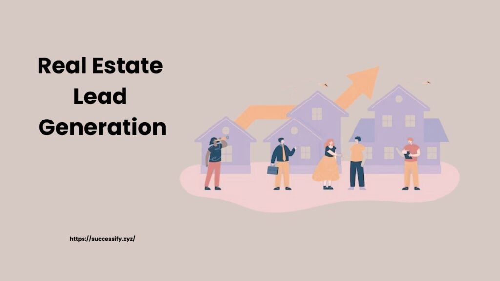 Real Estate Lead Generation